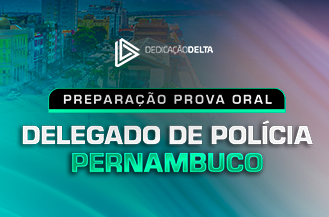 .PREPARAO PROVA ORAL DELEGADO PERNAMBUCO