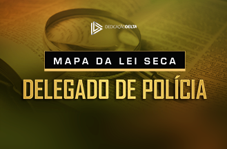 .MAPA DA LEI SECA - DELEGADO DE POLCIA