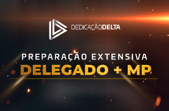 .PREPARAO EXTENSIVA DELEGADO + MINISTRIO PBLICO