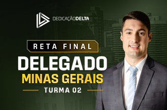 .RETA FINAL DELEGADO MINAS GERAIS (TURMA 2)