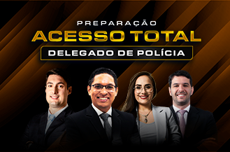 .PREPARAO ACESSO TOTAL DELEGADO DE POLCIA - 02 ANOS