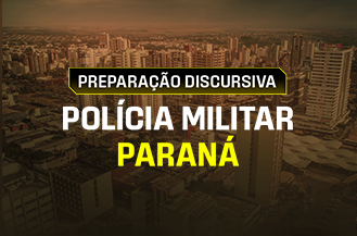 SEMANA GRATUITA - PREPARAO DISCURSIVA - CFO POLCIA MILITAR PARAN	