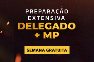 SEMANA GRATUITA - PREPARAO EXTENSIVA DELEGADO + MINISTRIO PBLICO