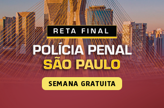 SEMANA GRATUITA - RETA FINAL POLCIA PENAL SO PAULO